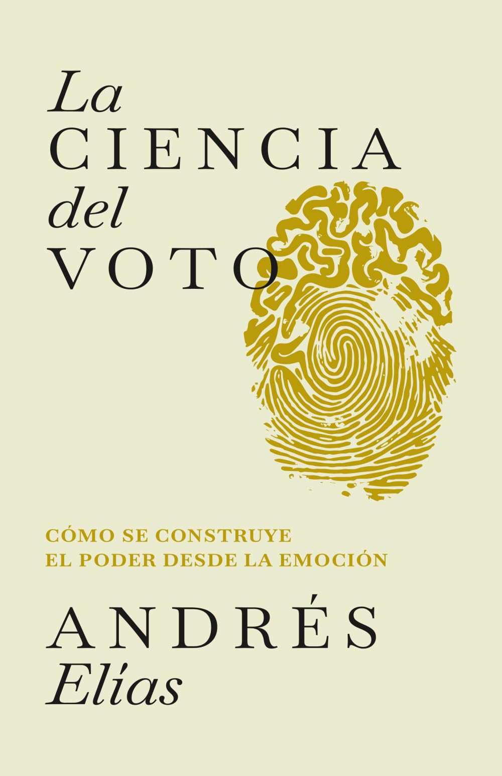 La ciencia del voto: Cómo se construye el poder desde la emoción