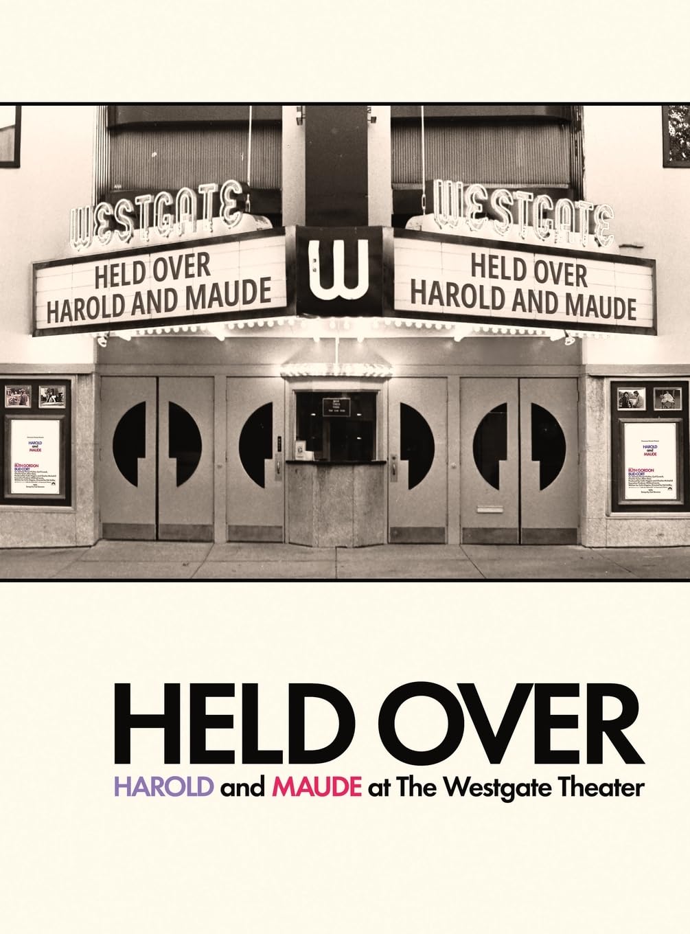 Harold and Maude at The Westgate Theater Second Edition livre cinéma culte histoire salles