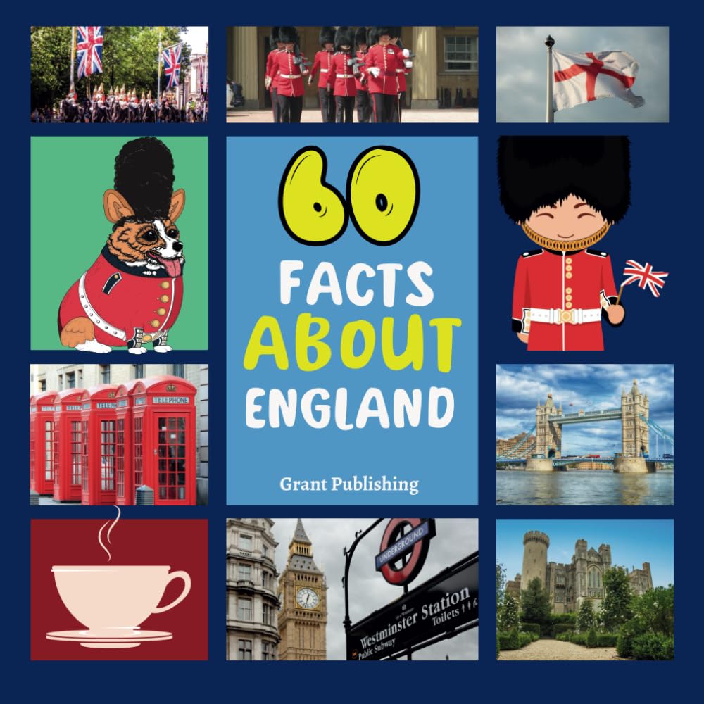 60 Facts About England: For Kids, Fun Facts About England, Sports, Nature, Food, Culture, Continent, Language & More