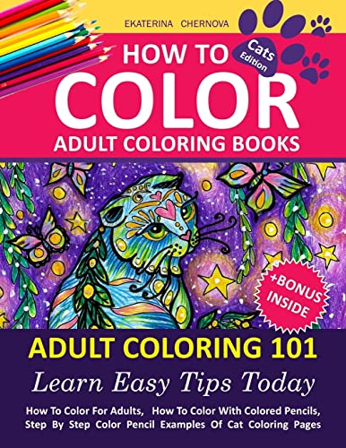 How To Color Adult Coloring Books - Adult Coloring 101: