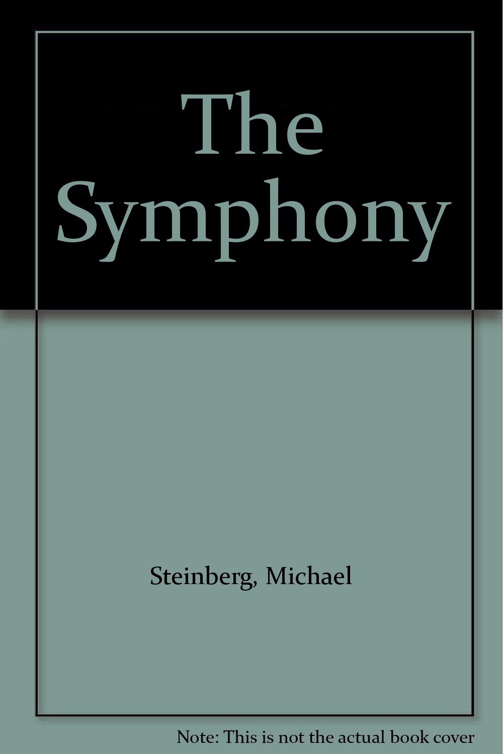 Symphony : a Listener's Guide