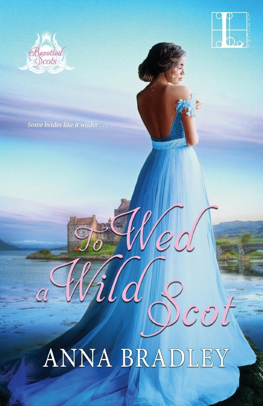 To Wed a Wild Scot: 2 (Besotted Scots)