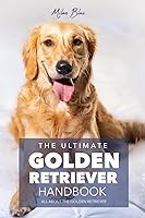 Vista 1 de The Ultimate Golden Retriever Handbook All About the Golden Retriever