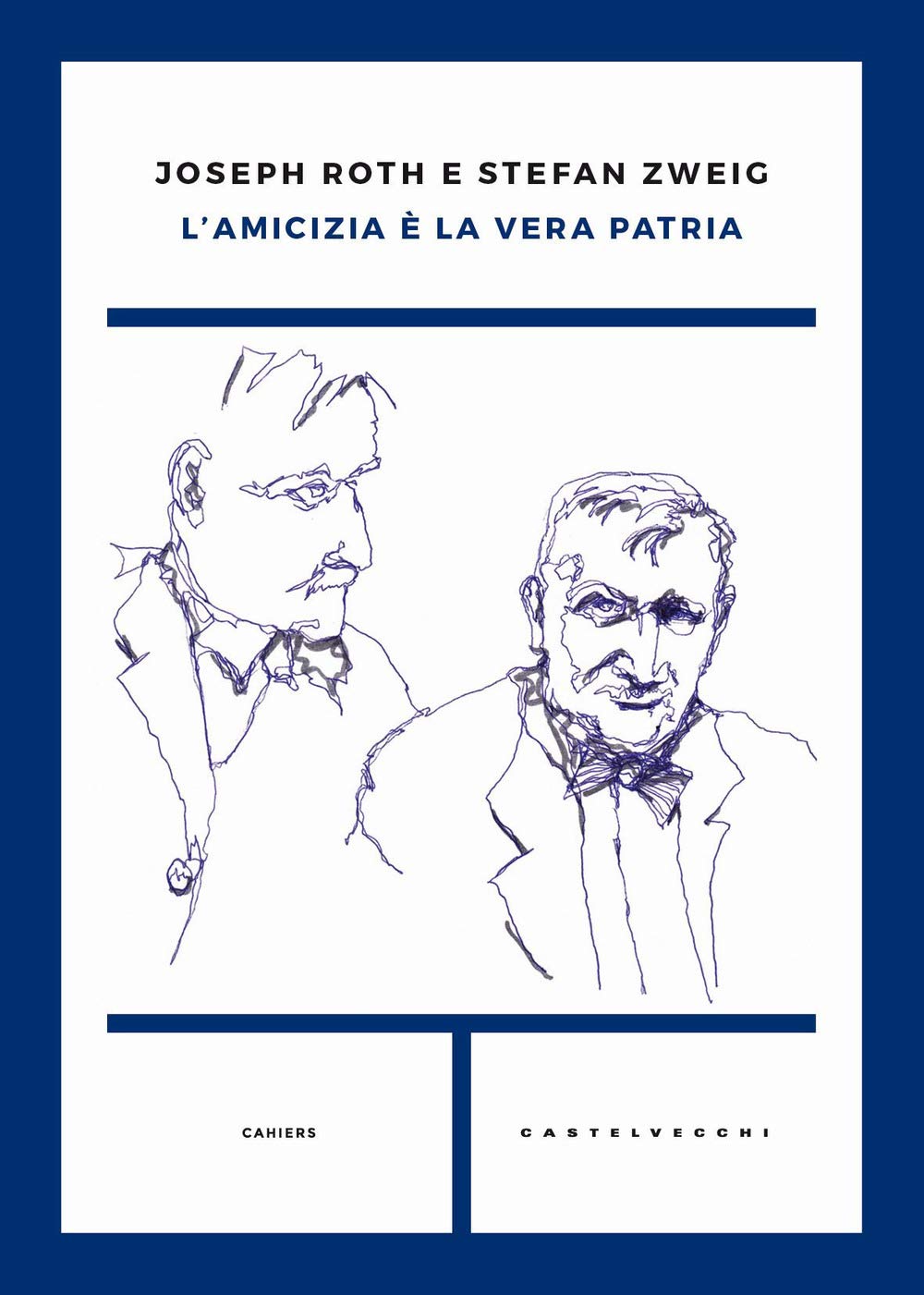 L'amicizia è la vera patria (Cahiers)