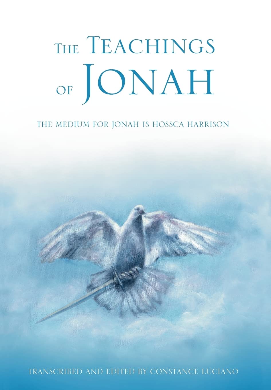 Buy The Teachings of Jonah: The Medium for Jonah Is Hossca Harrison — BookShops.in