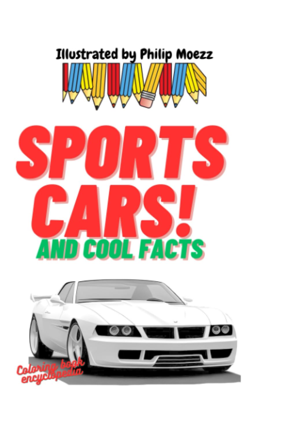 Coloring book - encyclopedia "Sports Cars! and cool facts"