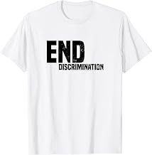 End Discrimination Design Anti Discrimination T-Shirt