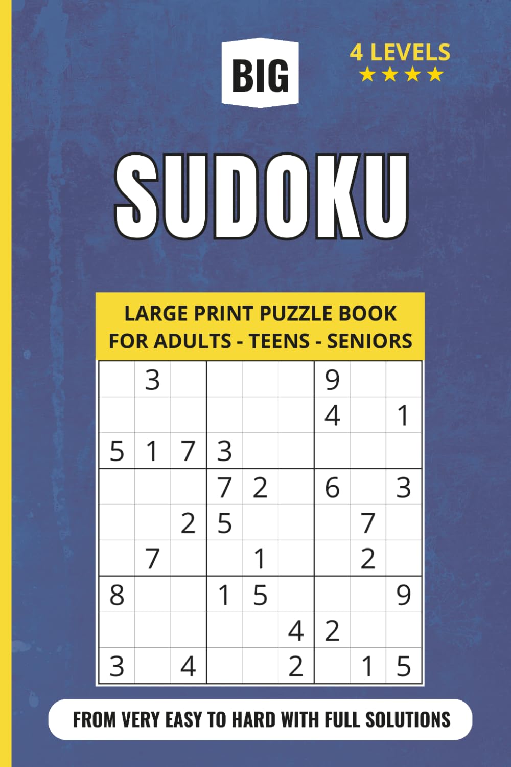 Sudoku Book for Adults Teens and Seniors: The Perfect Challenge for Making Skill Levels Fun