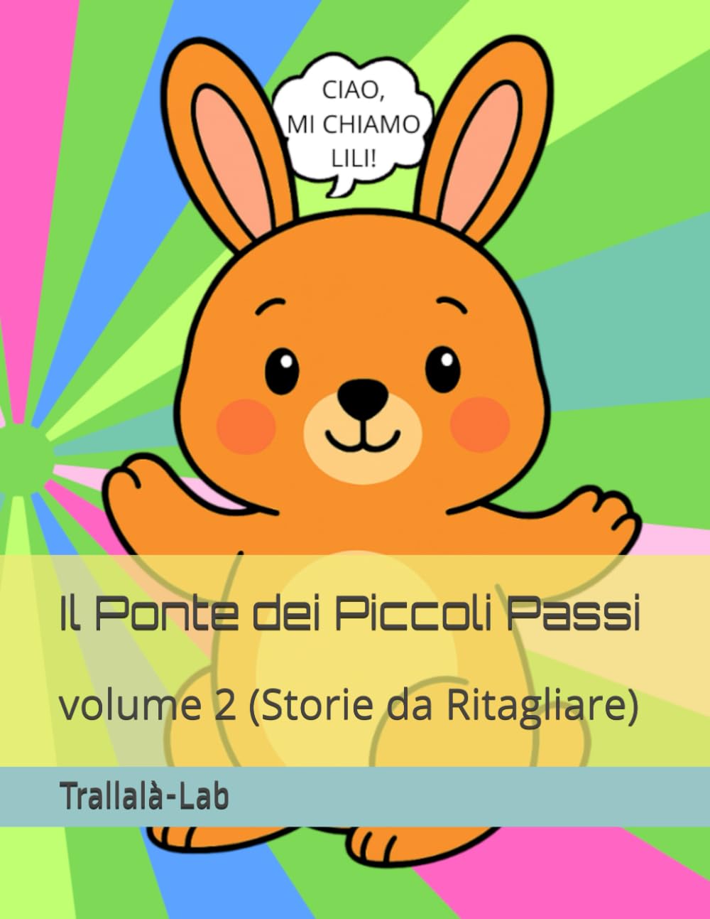 Il Ponte dei Piccoli Passi: volume 2 (Storie da Ritagliare)