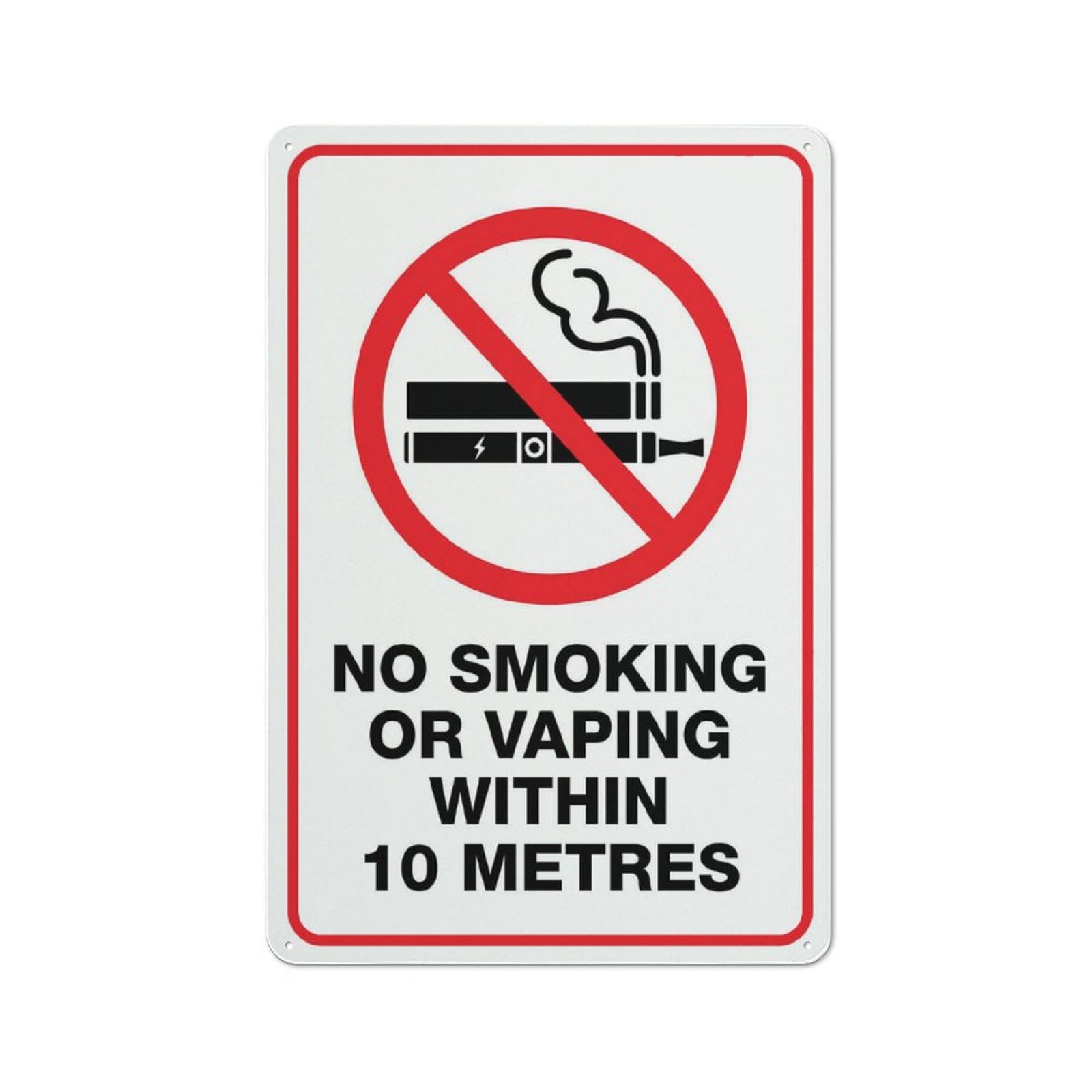 No Smoking Or Vaping Within 10 Metres Sign, 8x12 Inch Rust-Free Metal Aluminum for House, Door, Office, Business, Yard, Pre-Drilled Holes, Weather Resistant