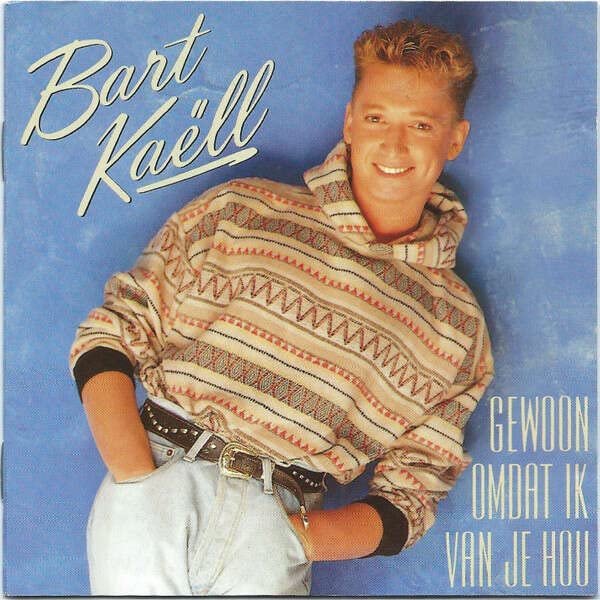 Gewoon Omdat Ik Van Je Hou [Audio CD] Bart Kaëll