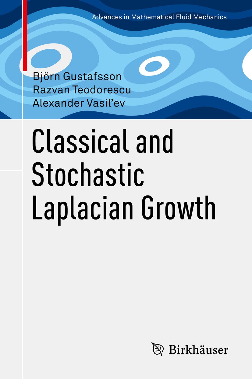 Classical and Stochastic Laplacian Growth (Advances in Mathematical Fluid Mechanics)