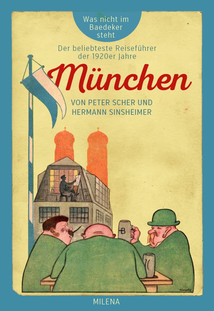 München: Was nicht im Baedeker steht