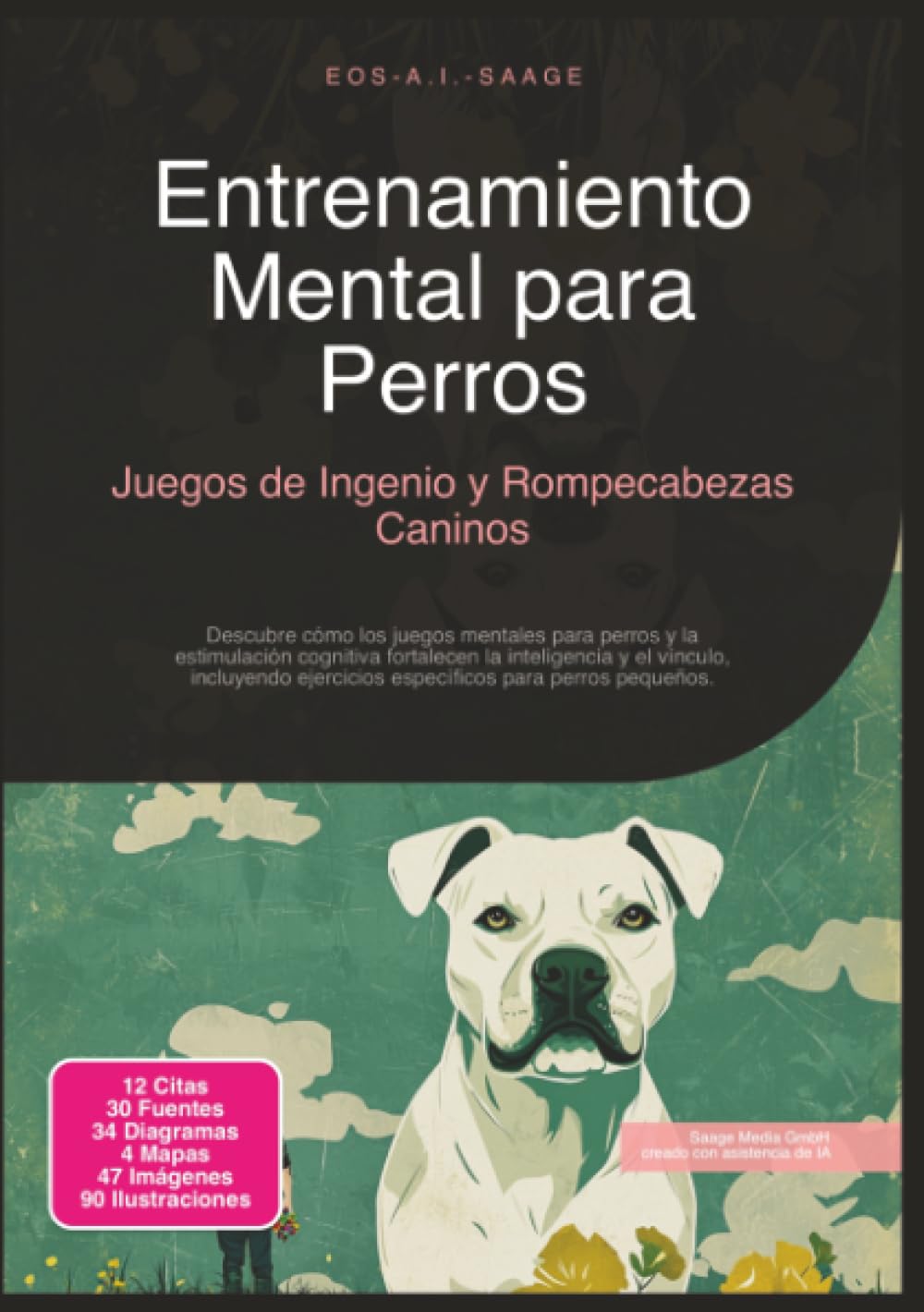 Entrenamiento Mental para Perros: Juegos de Ingenio y Rompecabezas Caninos (Adiestramiento canino)