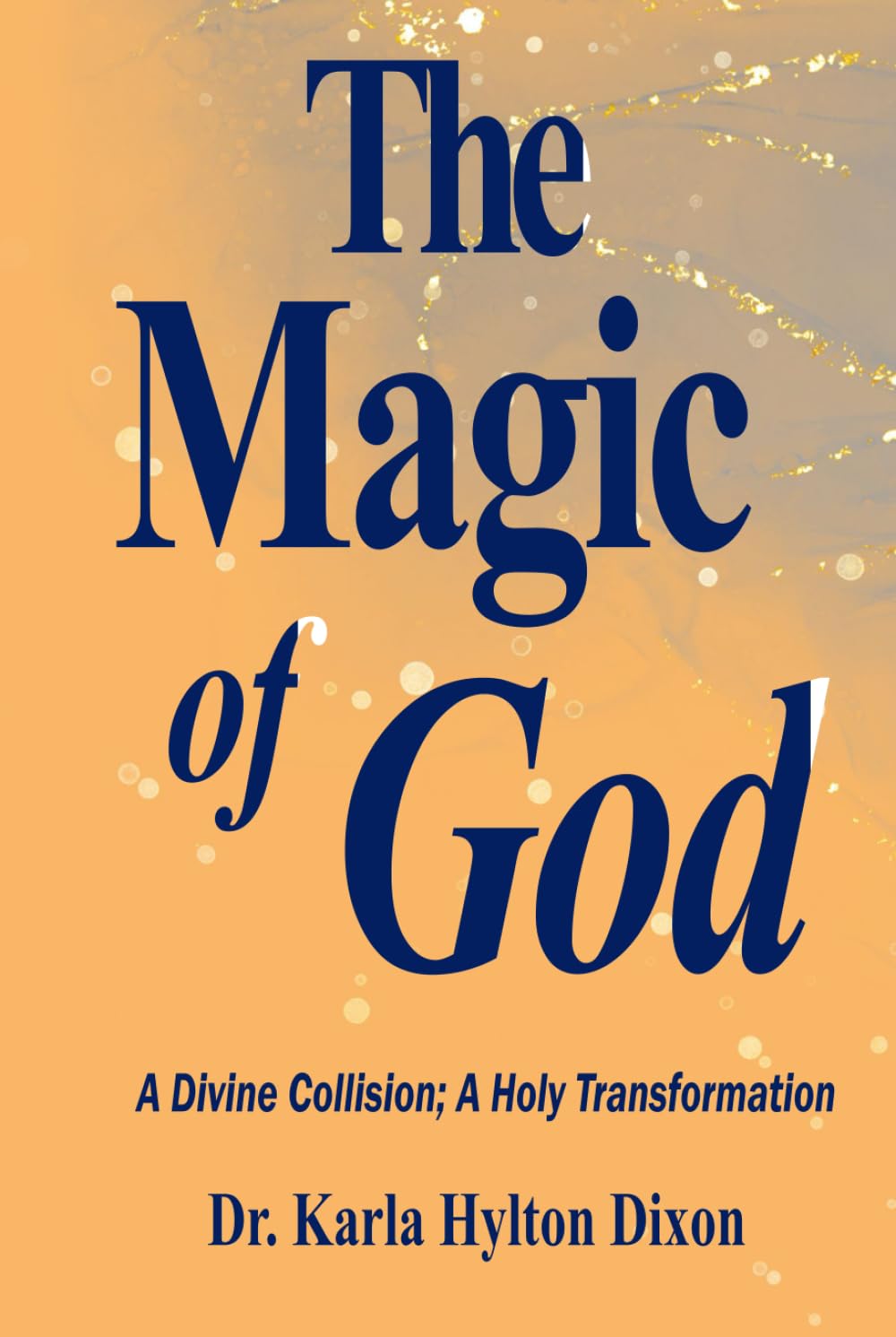 The Magic of God