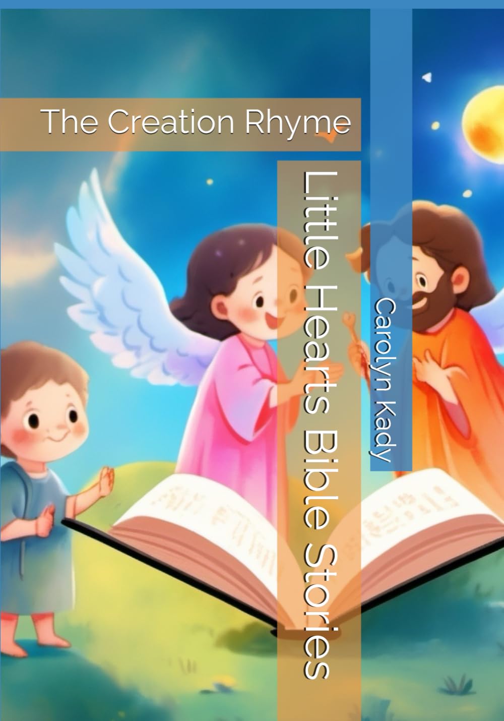 Little Hearts Bible Stories: The Creation Rhyme