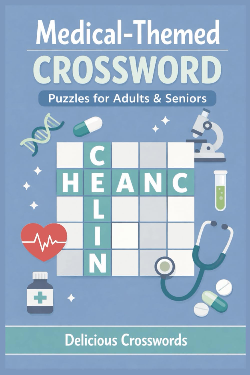 Medical themed crosswords puzzles: Medical Crossword Puzzle, 6x9 inches, 60 Puzzles, 120 Pages, Ideal for, Students, Doctors, Medical Enthusiasts, Great as a Gift