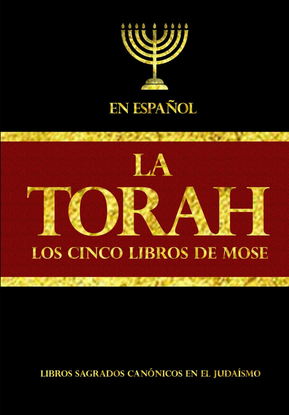 La Torá en español (תּוֹרָה) Los Cinco Libros De Mose al pueblo de Israel la Torá es la Ley. Según la tradición judía