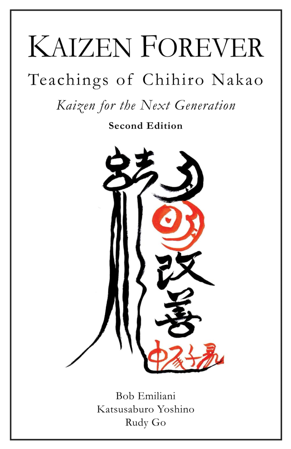 Kaizen Forever: Teachings of Chihiro Nakao