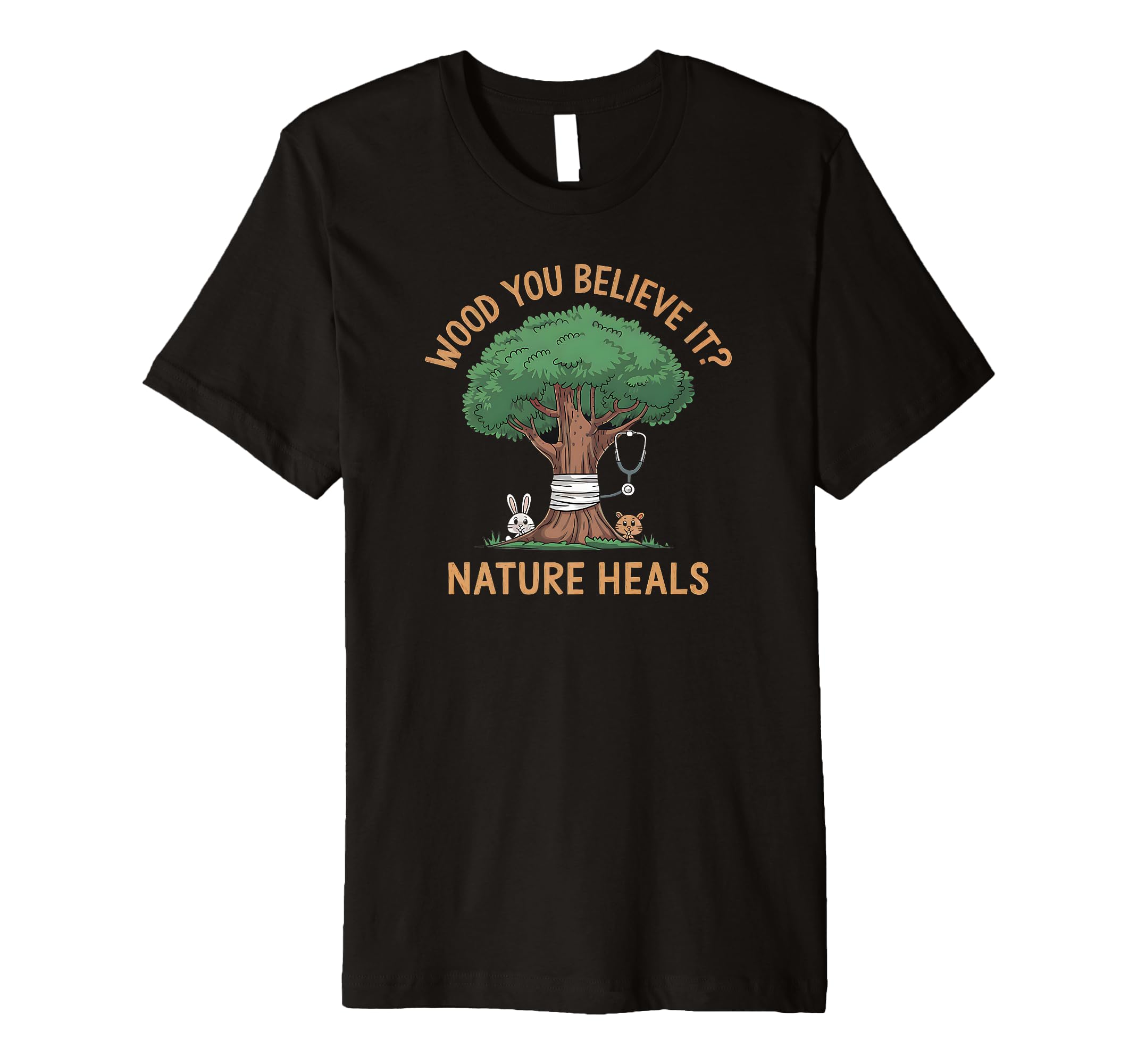 Wood You Believe Nature Heals Forest Bathing Premium T-Shirt