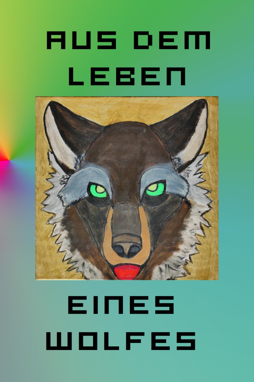 Aus dem Leben eines Wolfes...