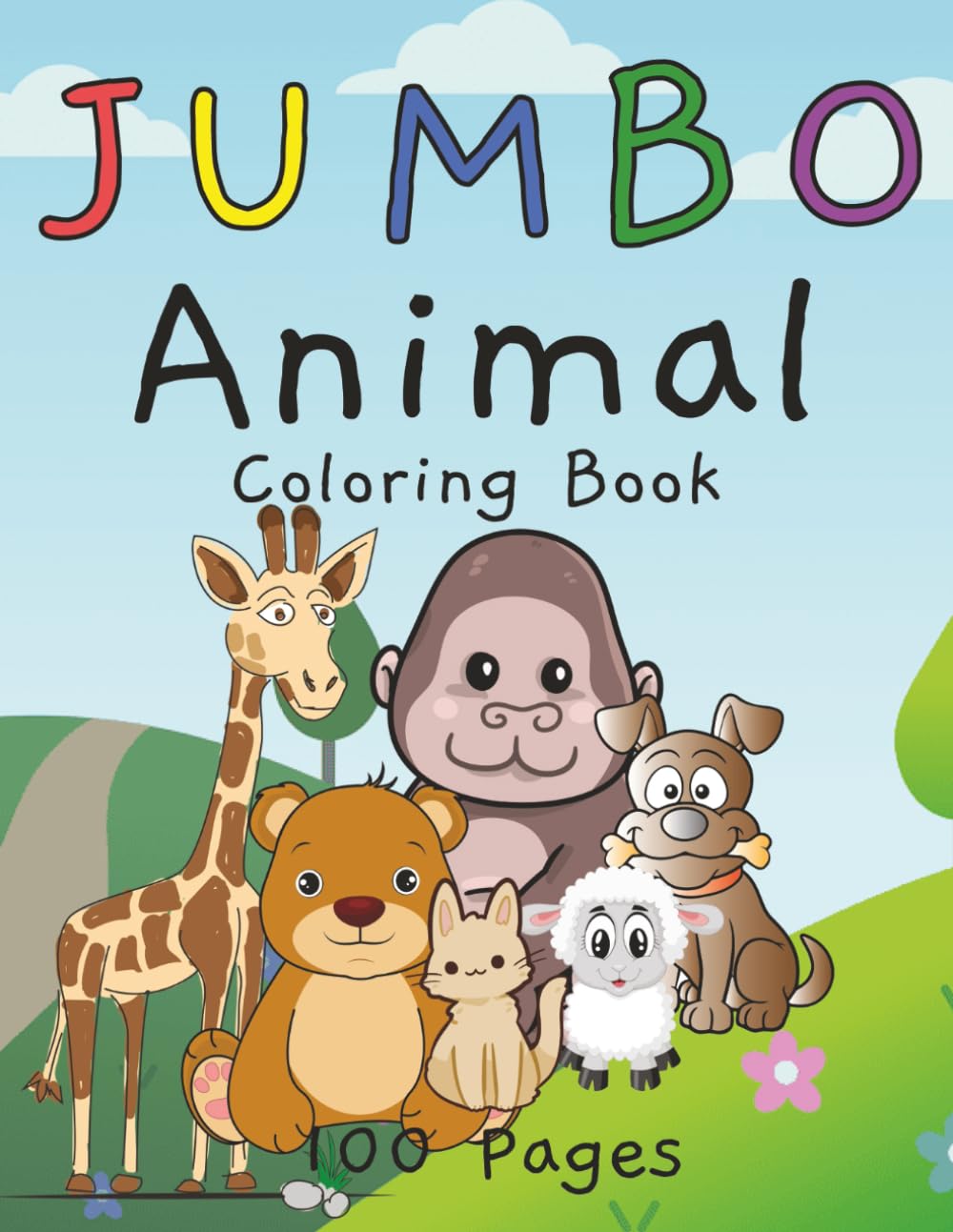 JUMBO Animal Coloring Book 100 pages: Bold Simple Coloring pages | Super Cute variety of animals | Easy Coloring for Kids Toddlers Preschoolers