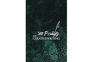 300 Prompts for Creative Writing: Fuel Your Storytelling Passion!