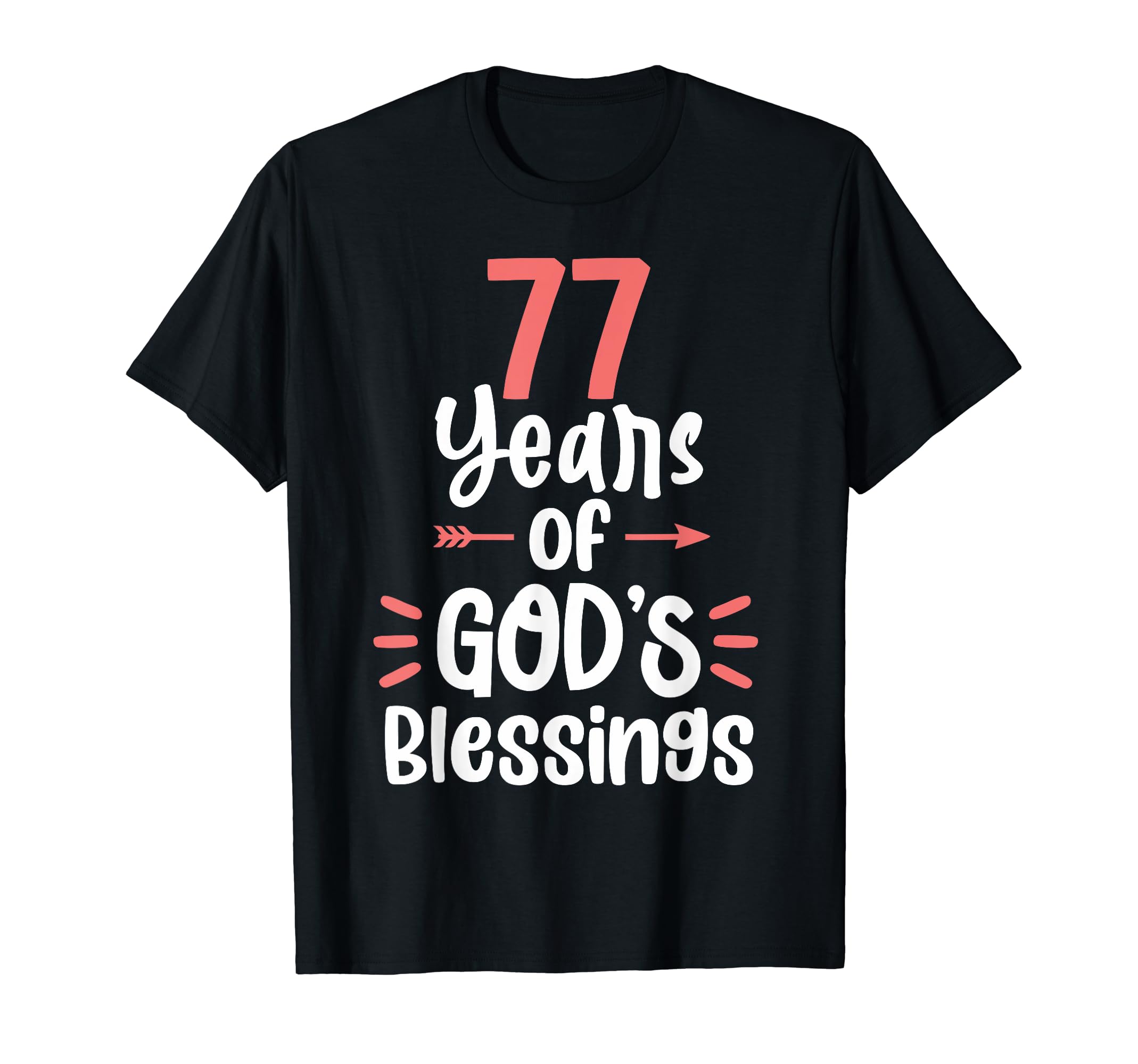 PrishTee Birthday Collection77 Years of God's Blessings 77 Year Old Happy 77th Birthday T-Shirt
