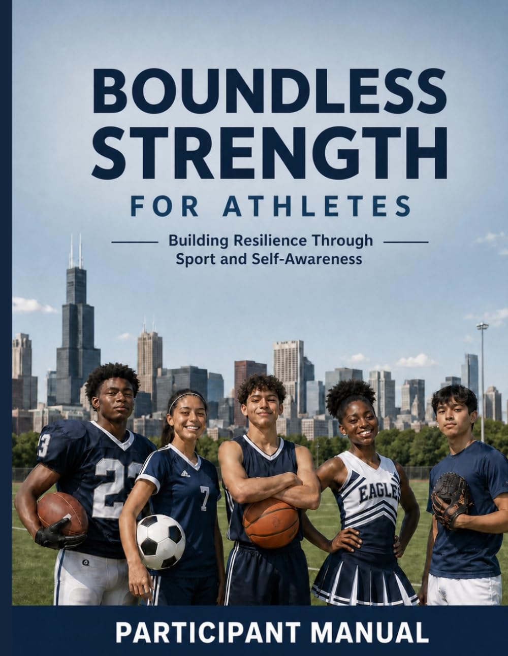 Boundless Strength for Athletes: Participant Workbook: Building Resilience Through Sports and Self-Awareness