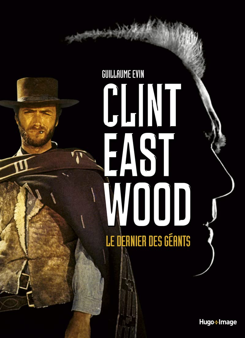 HUGO IMAGE Clint Eastwood, le dernier des géants