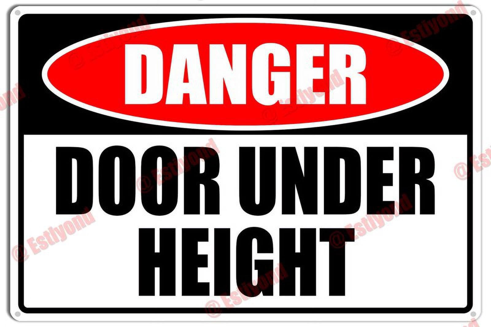 Door Under Height Caution Aluminum Metal Sign 8"x12" For Drivers, Facility Users - Entry Zones