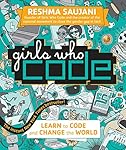 Girls Who Code: Learn to Code and Change the World