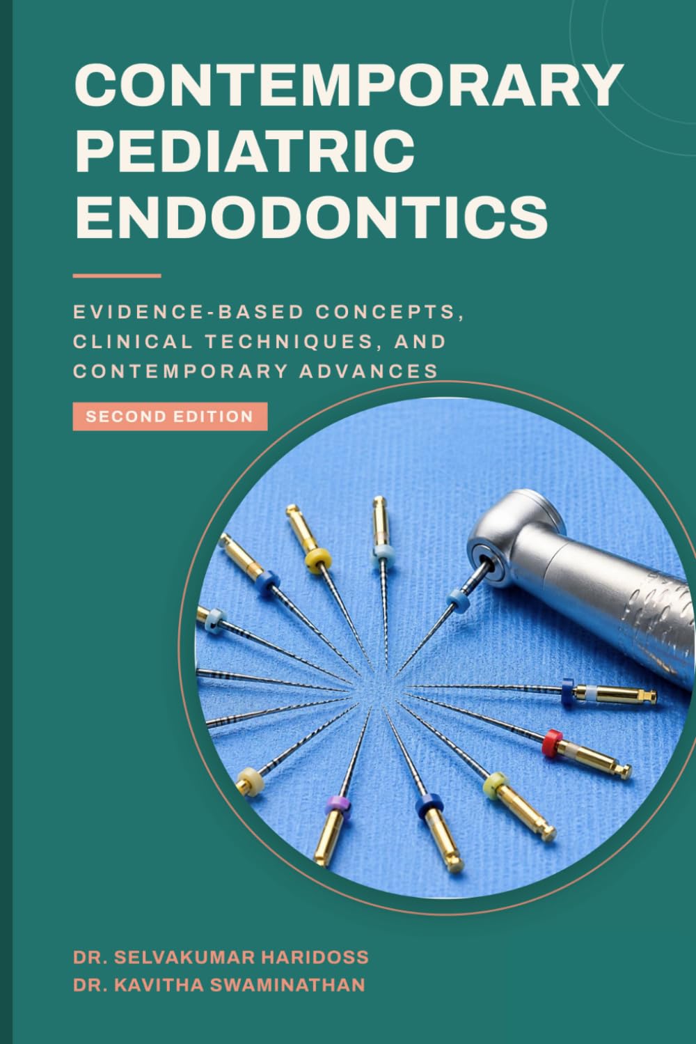 Contemporary Pediatric Endodontics: Evidence-Based Concepts, Clinical Techniques, and Contemporary Advances