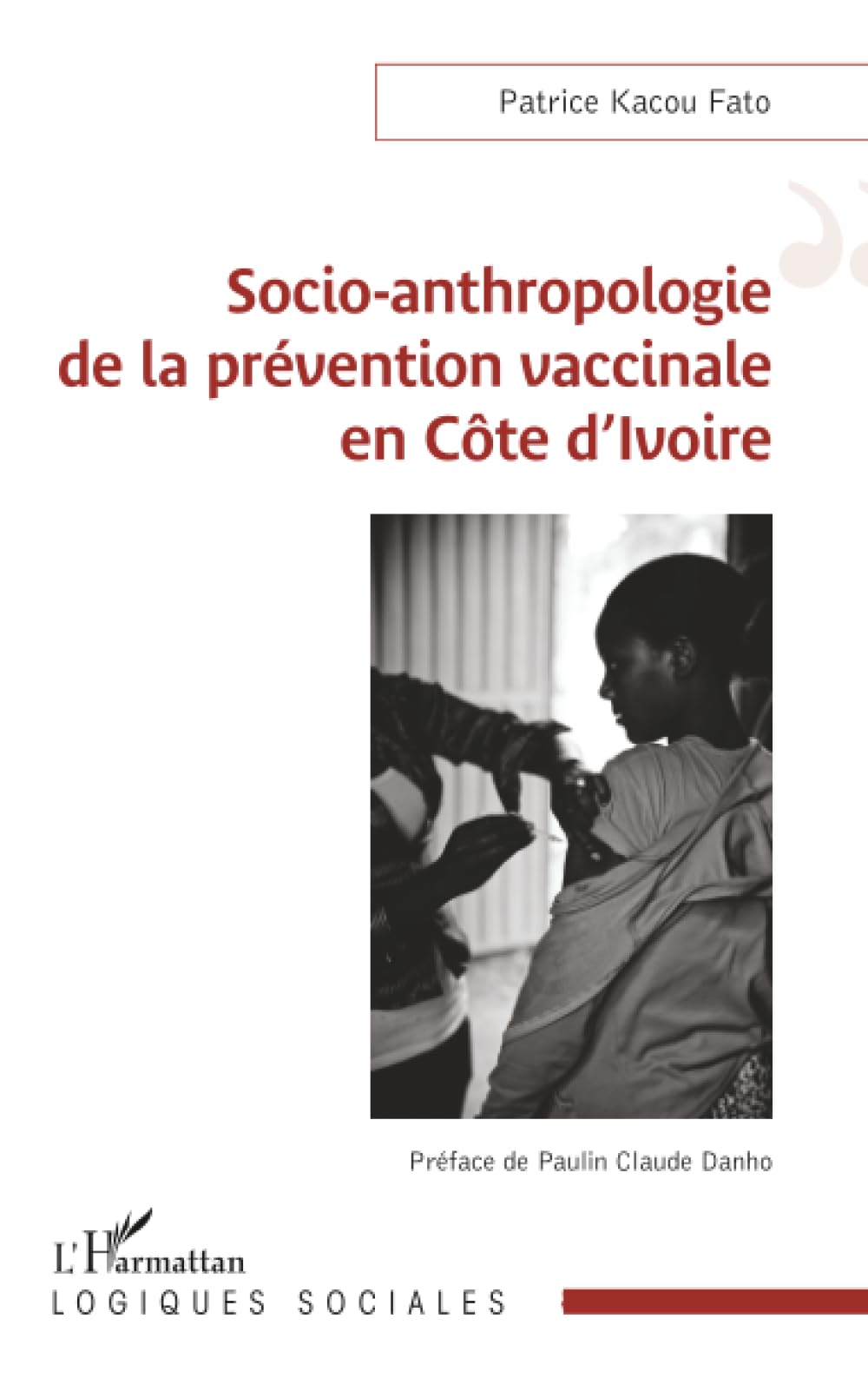 Socio-anthropologie de la prévention vaccinale en Côte d’Ivoire