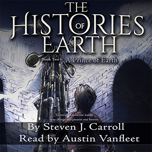 A Prince of Earth Audiolivro Por Steven J. Carroll capa