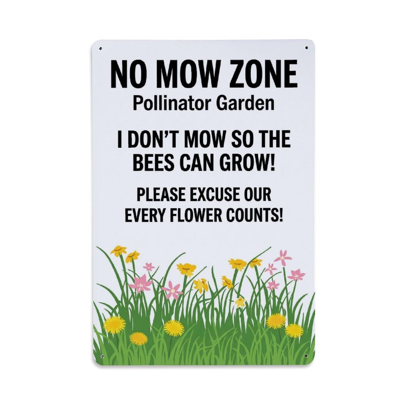 No Mow Zone Pollinator Garden Metal Tin Sign