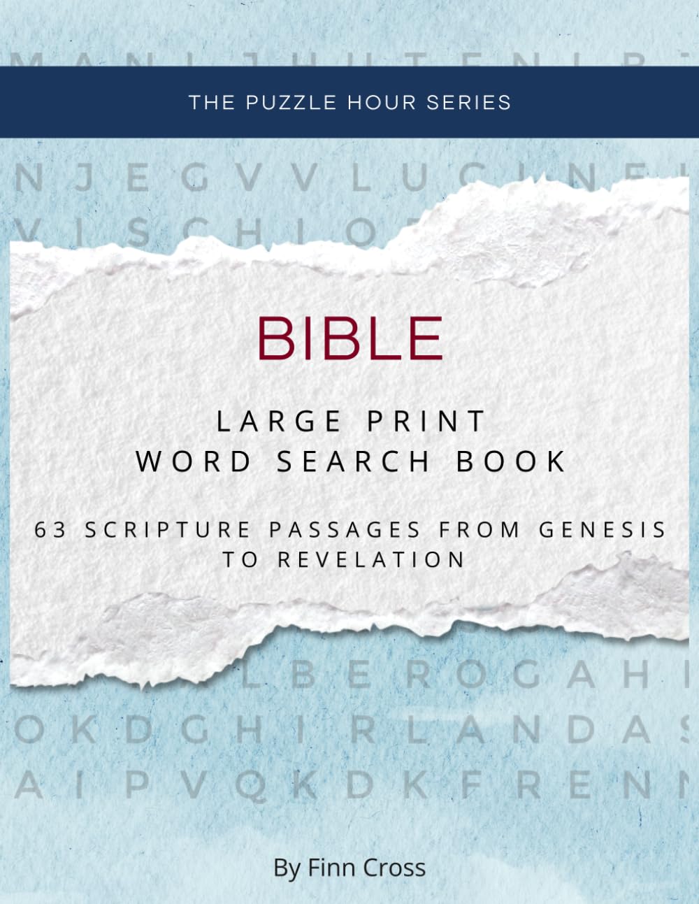 Large Print Bible Word Search Book for Adults and Seniors: 1,000+ KJV Scripture Words from Genesis to Revelation (The Puzzle Hour: Word Search Series)