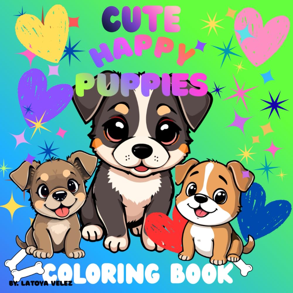 Cute Happy Puppies: Fun activity coloring pages with cute, happy puppies for all puppy lovers. suitable for kids and adults.