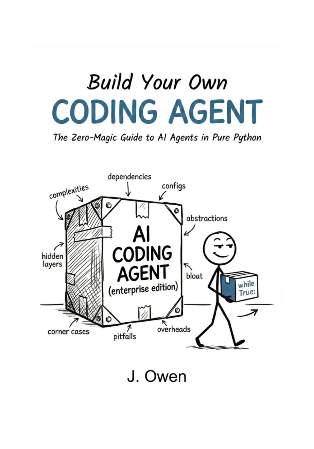 Build Your Own Coding Agent: The Zero-Magic Guide to AI Agents in Pure Python