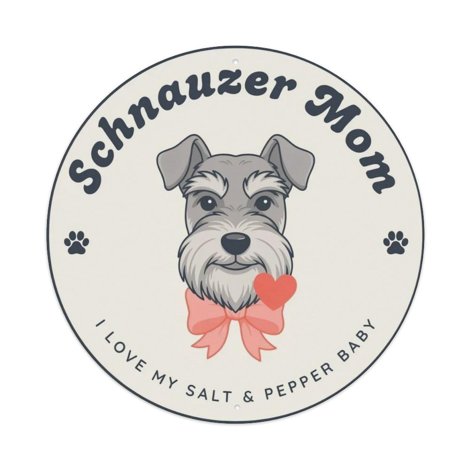 Schnauzer Mom Metal Tin Sign Plaque