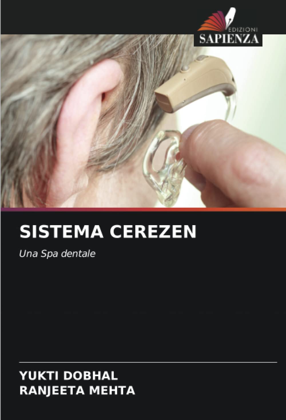 SISTEMA CEREZEN: Una Spa dentale (Italian Edition)