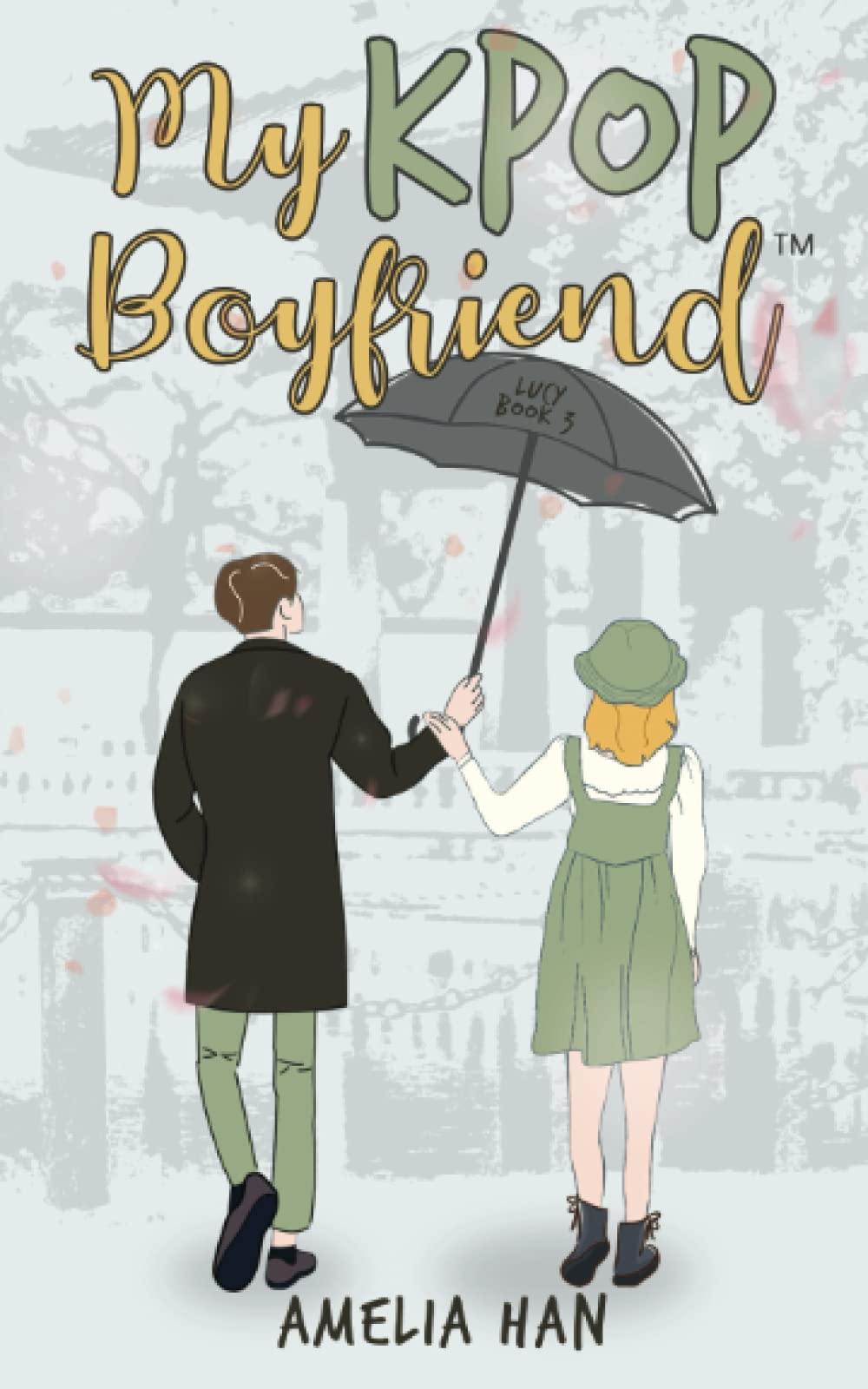 My K-Pop Boyfriend (Lucy - Book 3): Young Adult Romance - Bestseller for KPOP Fans