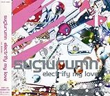Electrify My Love