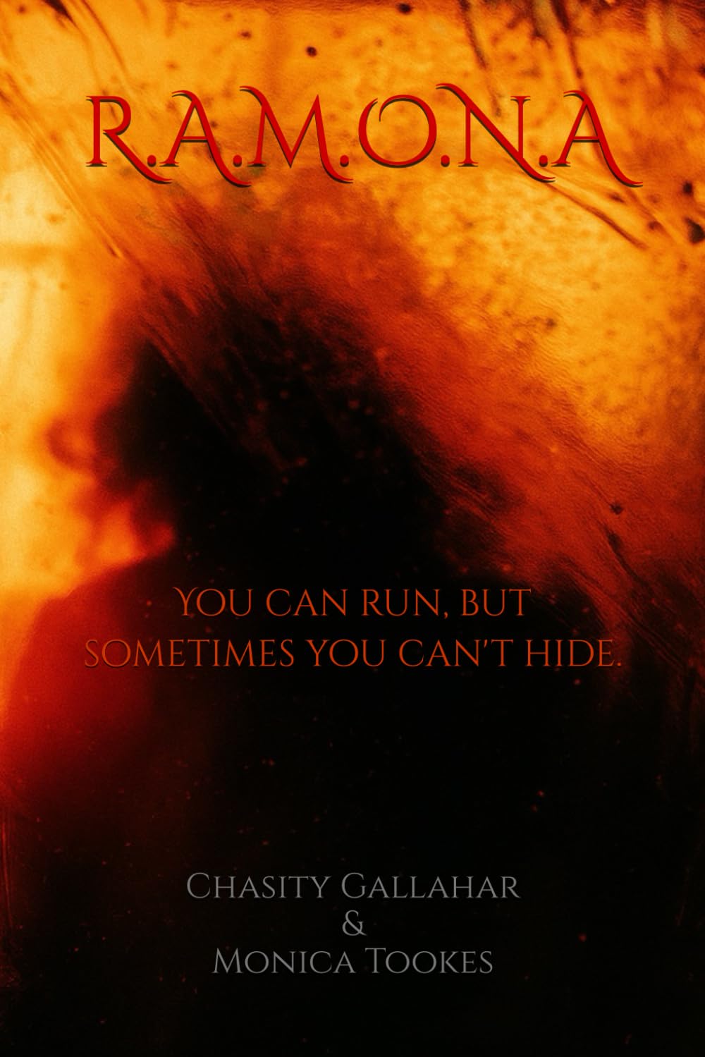 R.A.M.O.N.A: You can run, but sometimes you can't hide.