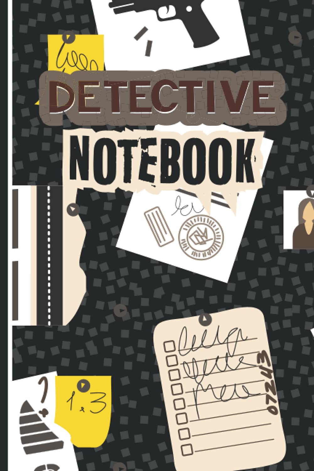 Detective Notebook: Detective Personal Blank Wide Lined Top Secret Diary Journal Notebook. Awesome gift for Spy boys and Girls for Secret Writing, Playing with Codes.