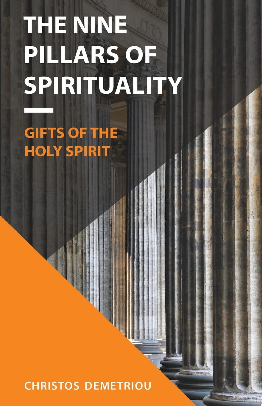 The Nine Pillars of Spirituality: The Gifts of the Holy Spirit