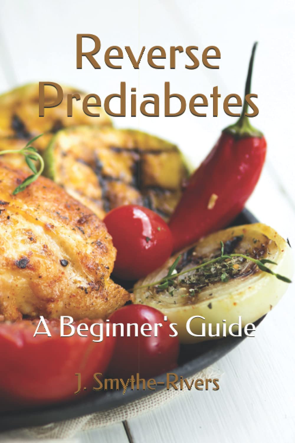 Reverse Prediabetes: A Beginner's Guide (Metabolic Health Publications)