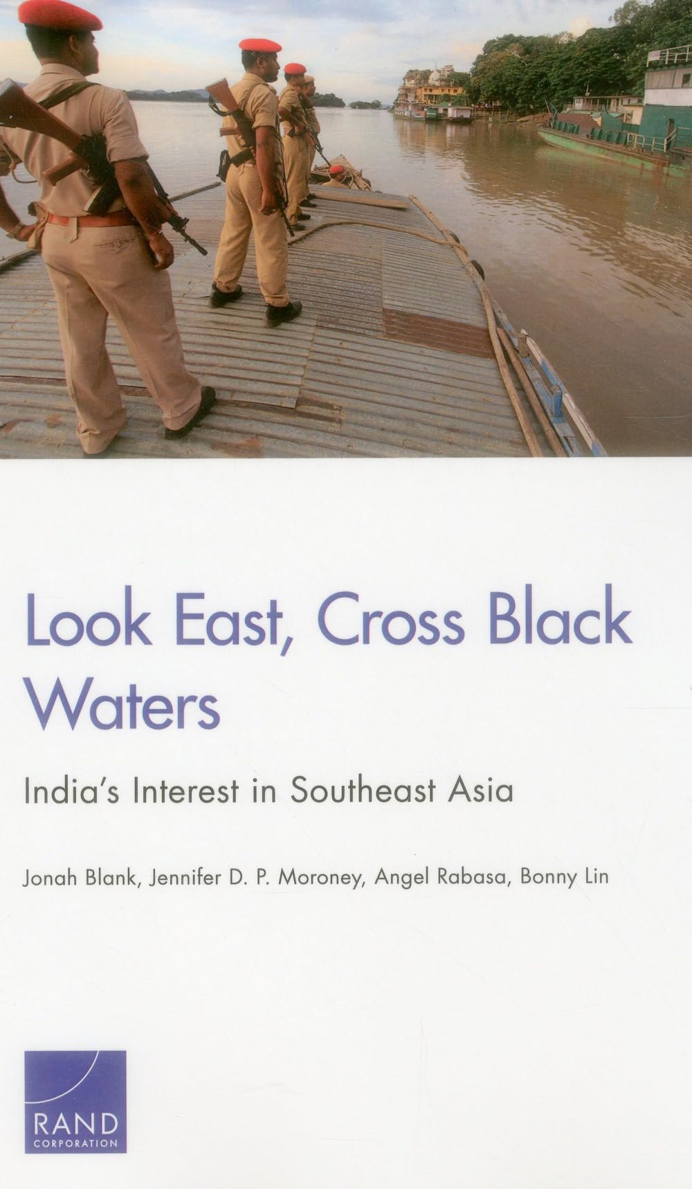 Buy Look East, Cross Black Waters: India's Interest in Southeast Asia — BookShops.in