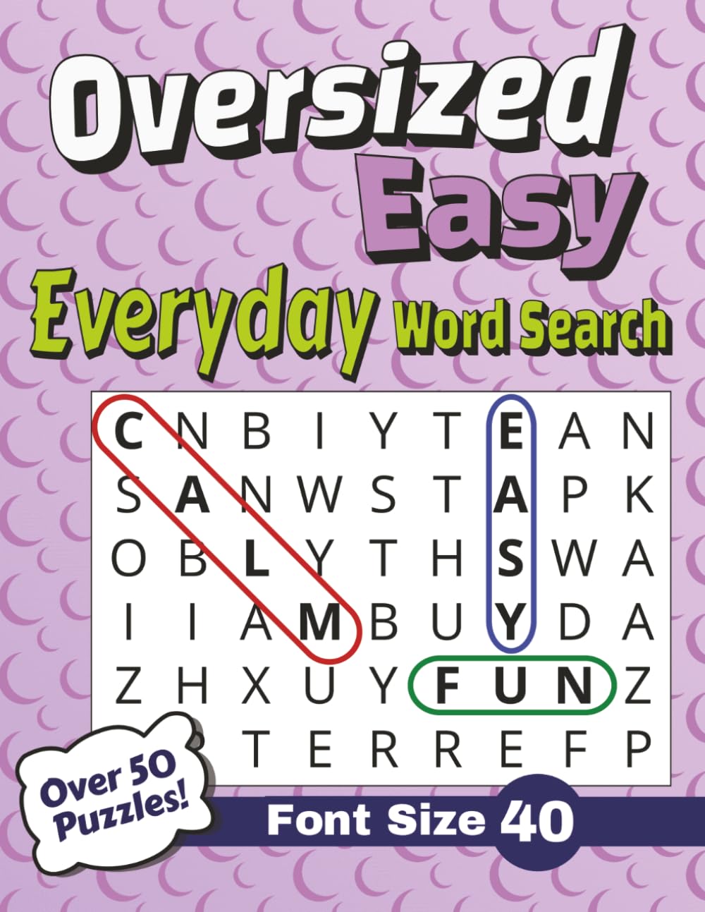 Oversized Easy Everyday Word Search: Simple and Themed Word Searches with Big Letters for Early Readers, ESL Learners, and the Young at Heart | Font Size 40