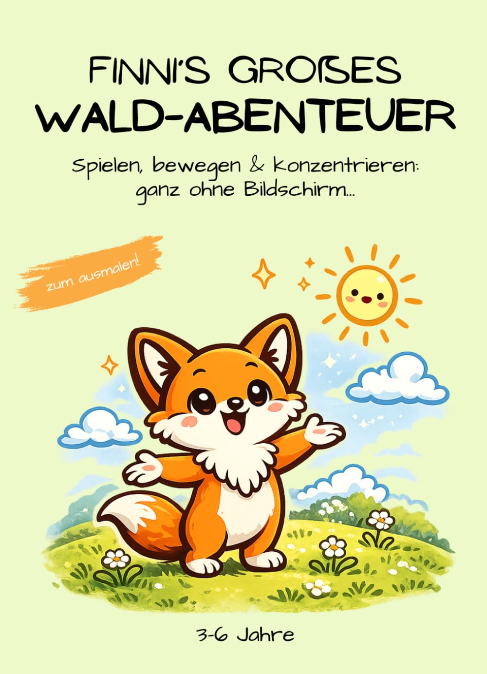 Finni's großes Wald-Abenteuer | Spielerisch bewegen & konzentrieren lernen für Kinder (3-6 Jahre): Mit lustigen Mitmach-Aufgaben, Rätseln & Bewegungsspielen – ganz ohne Bildschirm